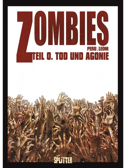 Zombies Bd. 0: Tod und Agonie