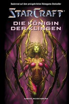 StarCraft - Band 4: Die Königin der Klingen