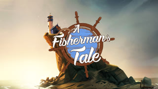 A Fisherman's Tale | Liebevolles VR-Adventure in Puppenhaus-Atmosphäre