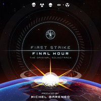 First Strike: Final Hour - Soundtrack