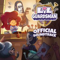 Lil' Guardsman (Official Soundtrack)