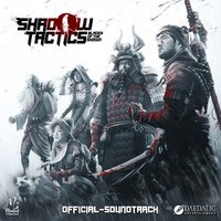Shadow Tactics: Blades of the Shogun - Soundtrack