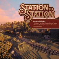 Station to Station Bonus Tracks (Original Game Soundtrack)