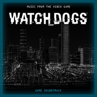 Watch Dogs - Soundtrack