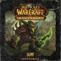 World of Warcraft: Cataclysm - Soundtrack