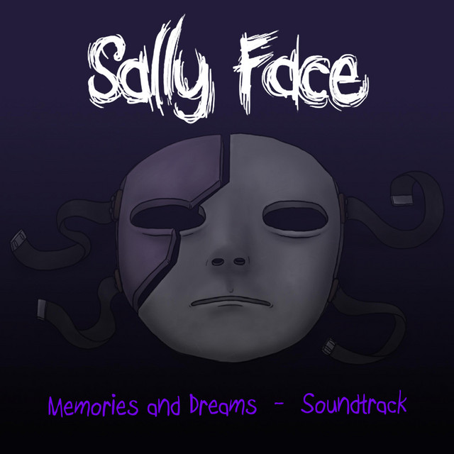 Sally Face Memories And Dreams Original Video Game Soundtrack  1649647466 