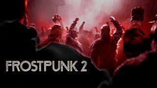 Frostpunk 2 - Gameplay Trailer