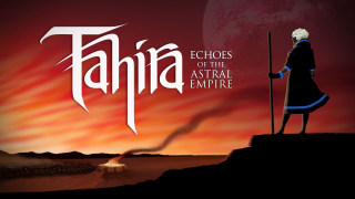 Tahira: Echoes of the Astral Empire - Gametrailer