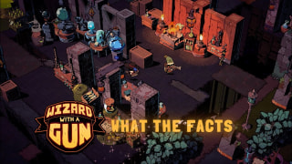 Wizard with a Gun - "What the Facts" Gameplay Trailer